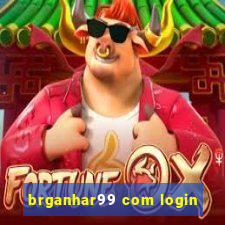 brganhar99 com login